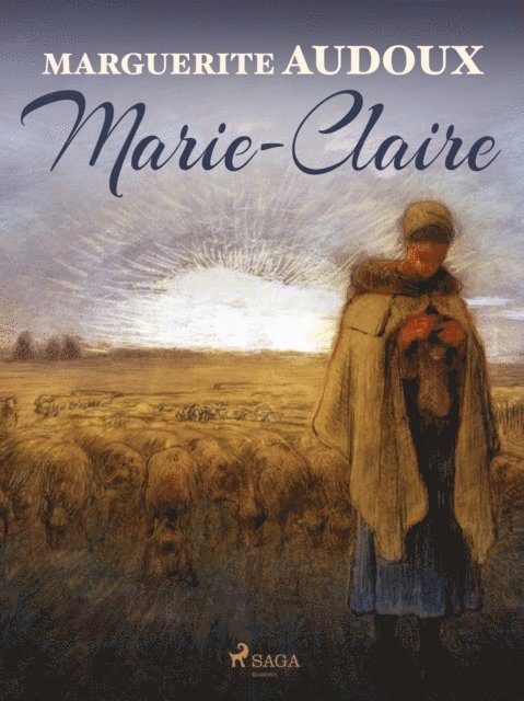 Marguerite Audoux - Marie-Claire, E-bok