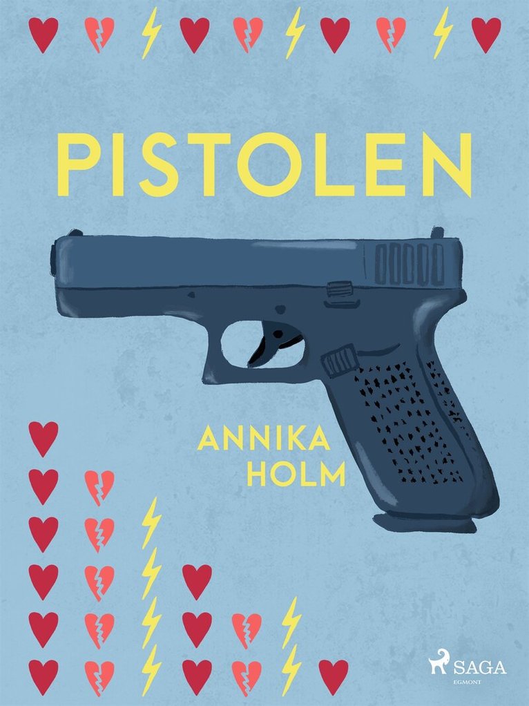 Annika Holm - Pistolen, E-bok