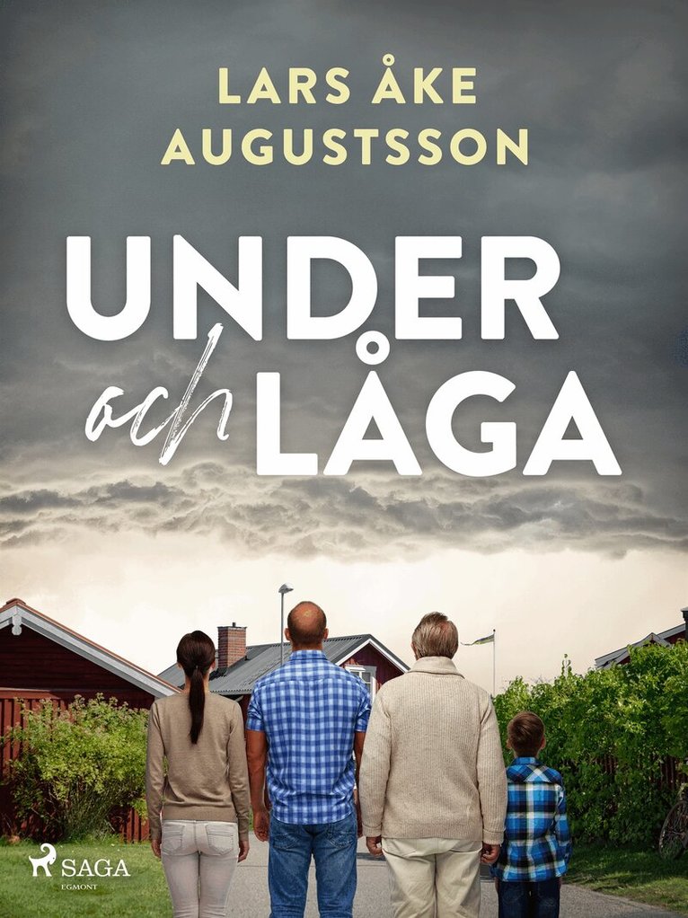 Lars Åke Augustsson - Under och låga, E-bok