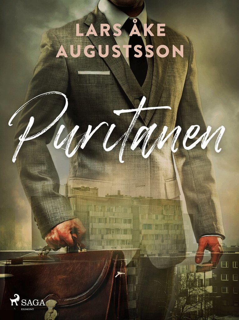 Lars Åke Augustsson - Puritanen, E-bok