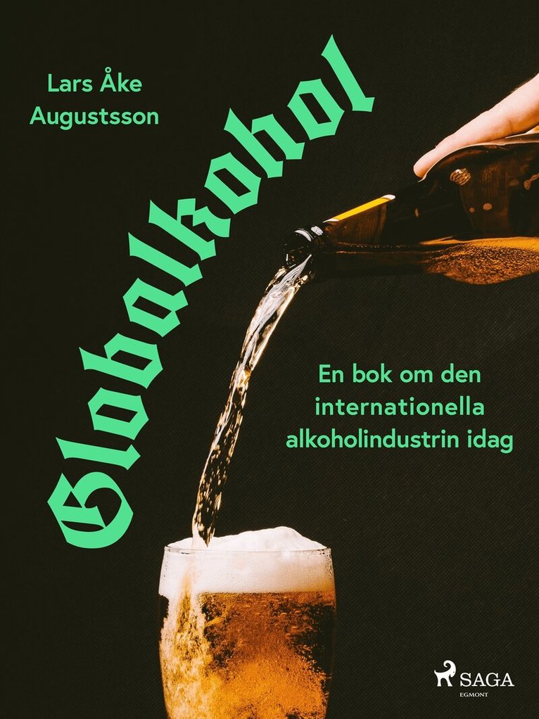 Lars Åke Augustsson - Globalkohol, en bok om den internationella alkoholindustrin i dag, E-bok