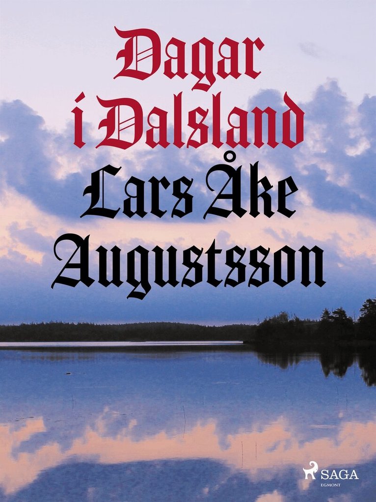 Lars Åke Augustsson - Dagar i Dalsland, E-bok