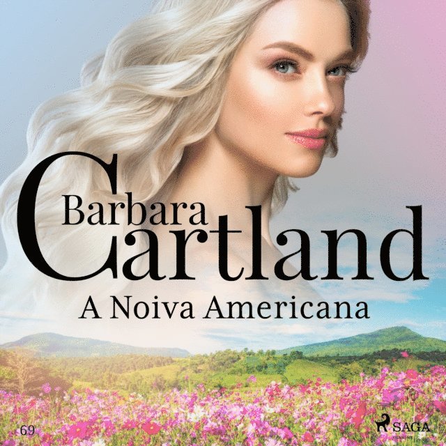 Cartland - A Noiva Americana (A Eterna Coleção de Barbara Cartland 69), Ljudbok