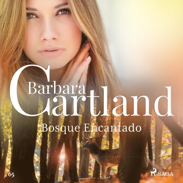 Cartland - Bosque Encantado (A Eterna Coleção de Barbara Cartland 65), Ljudbok