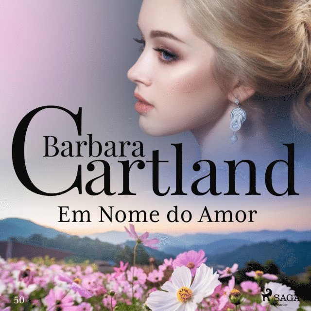 Cartland - Em Nome do Amor (A Eterna Coleção de Barbara Cartland 50), Ljudbok