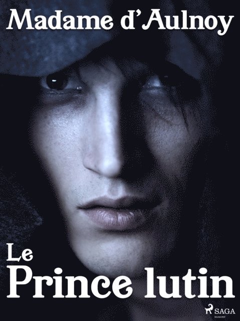 Madame d'Aulnoy - Le Prince lutin, E-bok