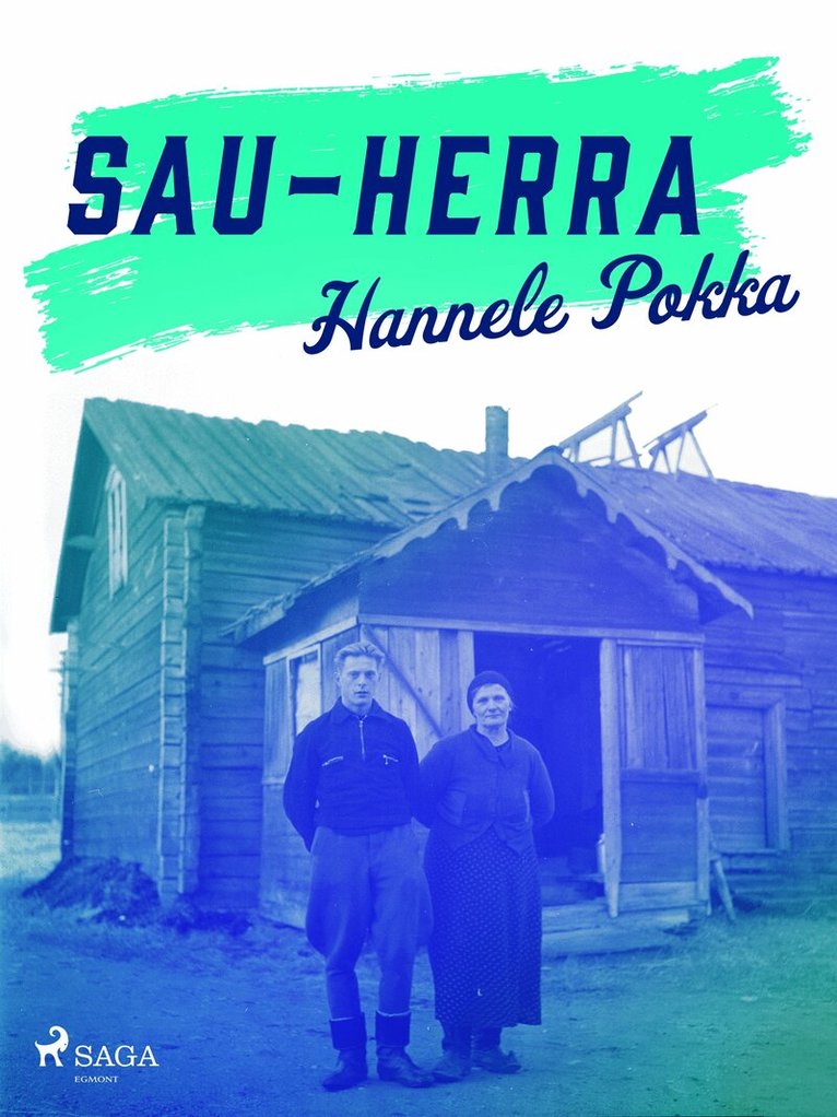 Hannele Pokka - Sau-Herra, E-bok