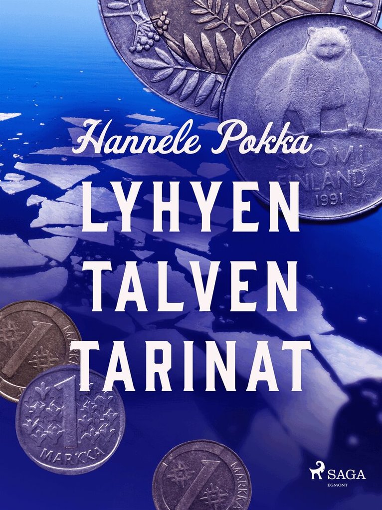 Hannele Pokka - Lyhyen talven tarinat, E-bok
