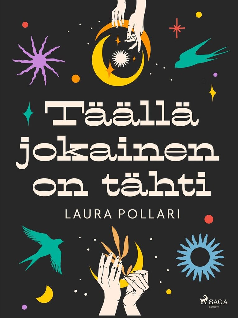 Laura Pollari - Täällä jokainen on tähti, E-bok