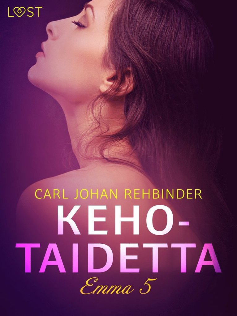 Carl Johan Rehbinder - Emma 5: Kehotaidetta – eroottinen novelli, E-bok