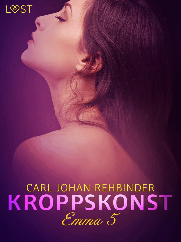 Carl Johan Rehbinder - Emma 5: Kroppskonst - erotisk novell, E-bok