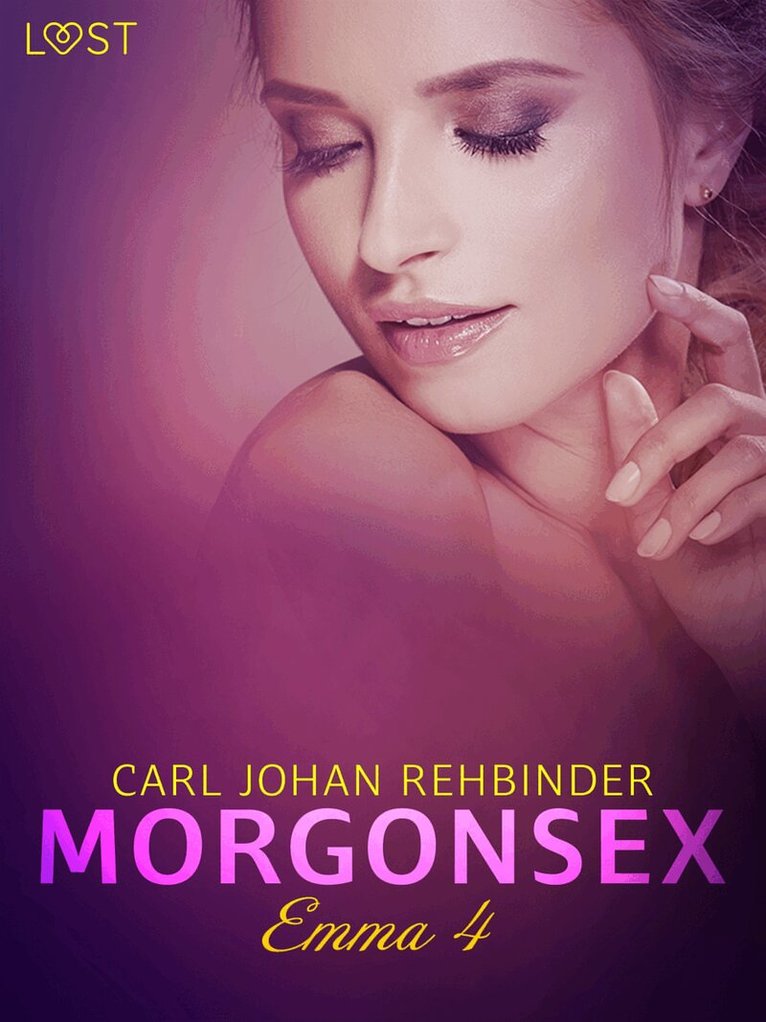 Carl Johan Rehbinder - Emma 4: Morgonsex - erotisk novell, E-bok