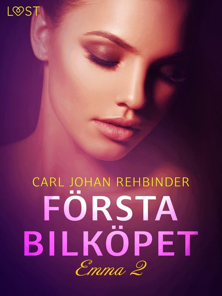 Carl Johan Rehbinder - Emma 2: Första bilköpet - erotisk novell, E-bok