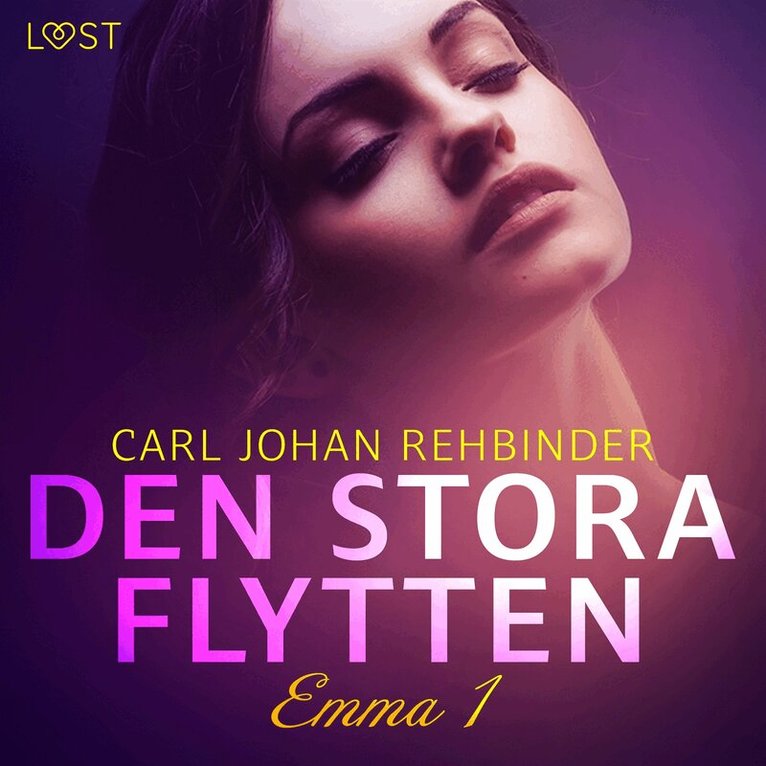 Carl Johan Rehbinder - Emma 1: Den stora flytten - erotisk novell, Ljudbok