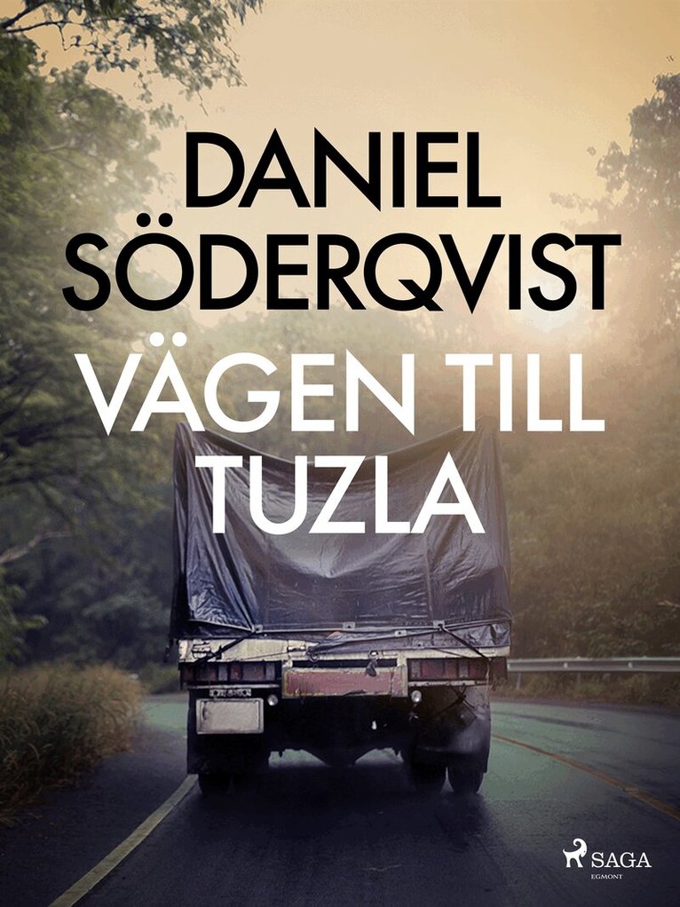 Daniel Söderqvist - Vägen till Tuzla, E-bok