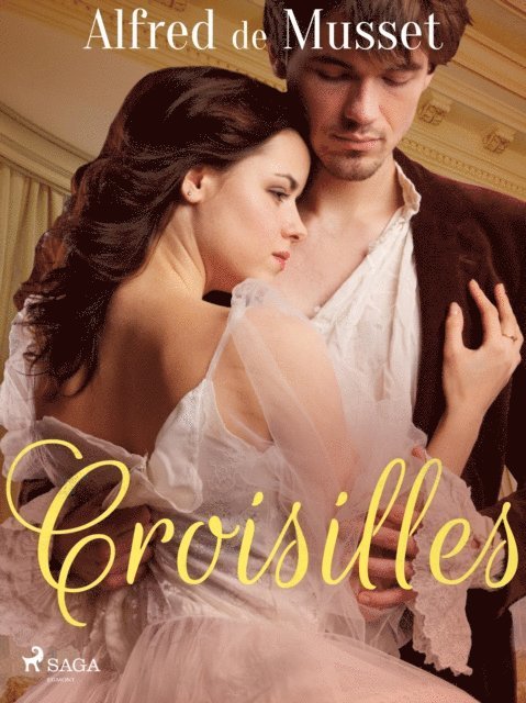 Alfred de Musset - Croisilles, E-bok