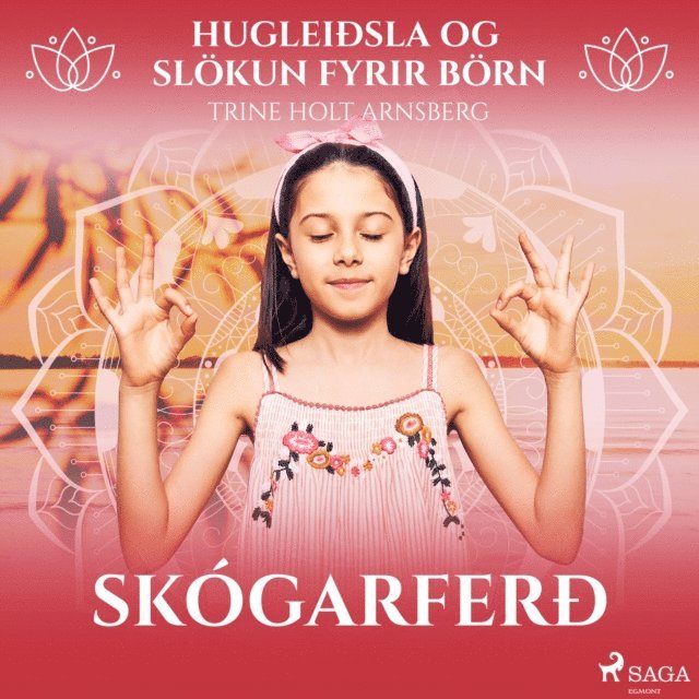 Arnsberg - Hugleiðsla og slökun fyrir börn - Skógarferð, Ljudbok