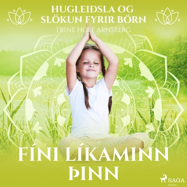 Arnsberg - Hugleiðsla og slökun fyrir börn - Fíni líkaminn þinn, Ljudbok