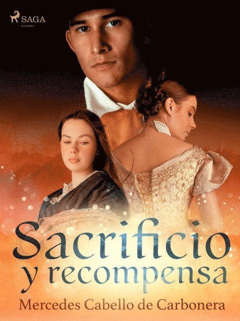 Mercedes Cabello de Carbonera - Sacrificio y recompensa, E-bok