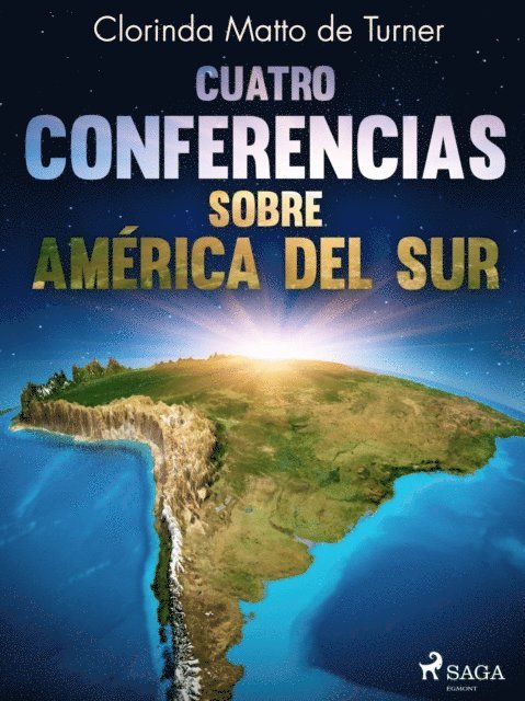 Clorinda Matto de Turner - Cuatro conferencias sobre América del Sur, E-bok