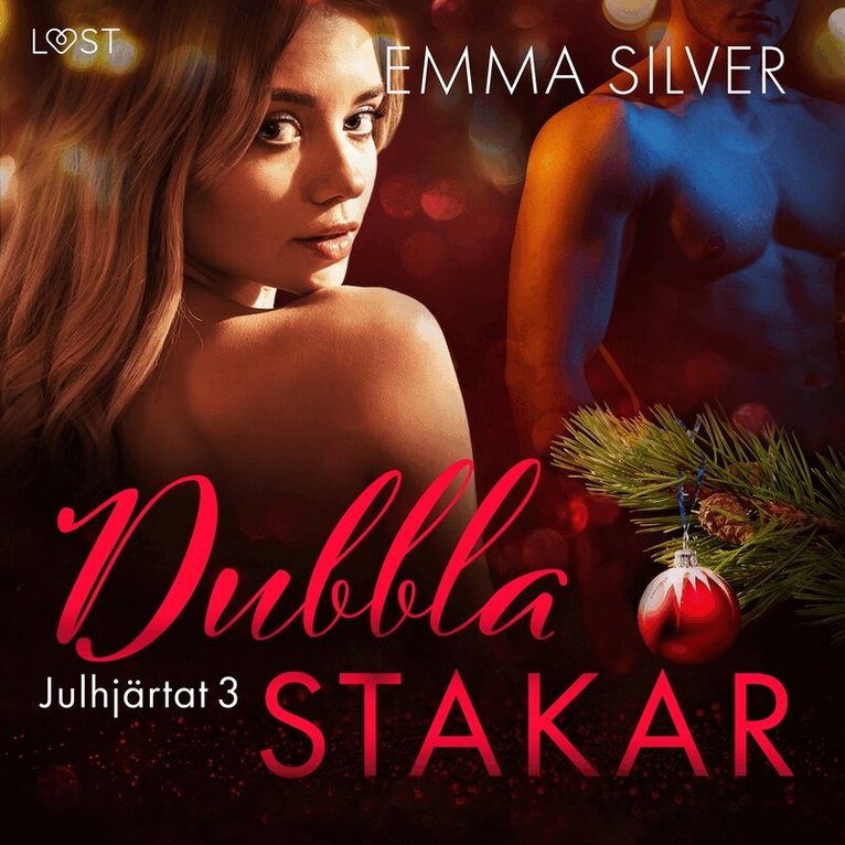 Emma Silver - Julhjärtat 3: Dubbla stakar - erotisk juldeckare, Ljudbok