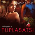 Joulusydn 3: Tuplasatsi