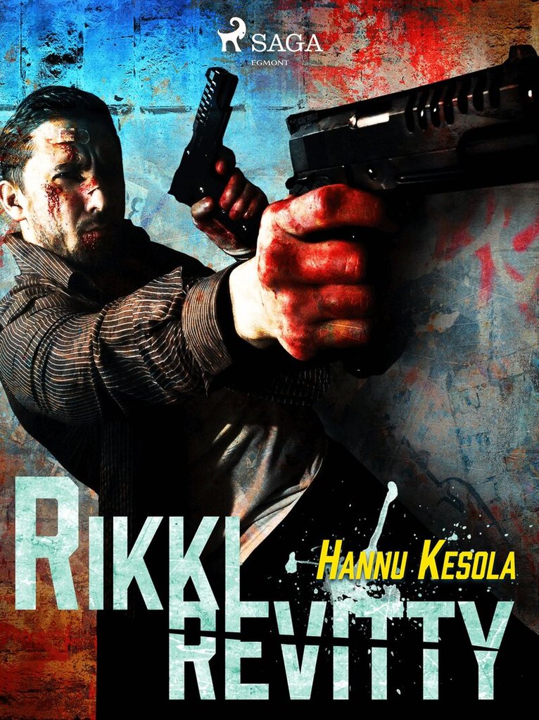 Hannu Kesola - Rikki revitty, E-bok