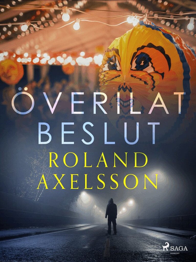 Roland Axelsson - Överilat beslut, E-bok
