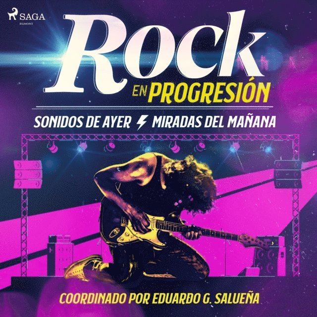 Molina, Horra, Redon, Gomez, Saluena, Molinero, Poblet, Fernandez - Rock en progresión. Sonidos de ayer. Miradas del mañana., Ljudbok