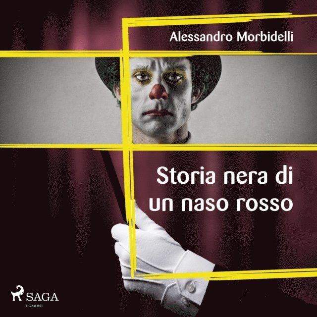 Morbidelli - Storia nera di un naso rosso, Ljudbok