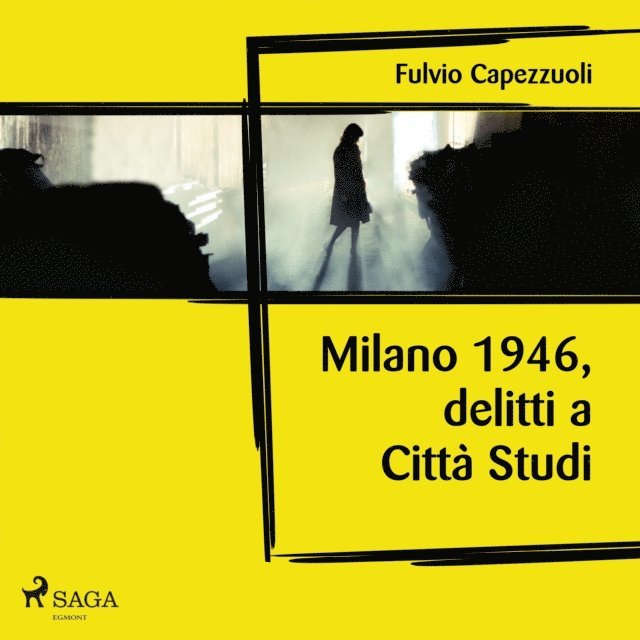 Capezzuoli - Milano, 1946, delitti a Città Studi, Ljudbok