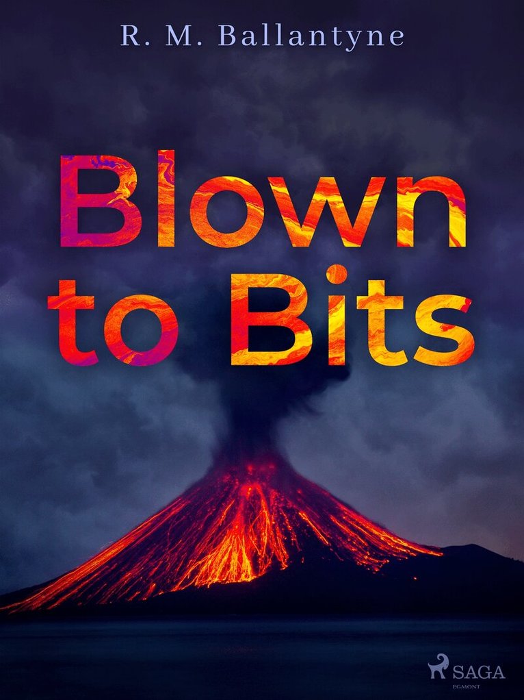 R. M. Ballantyne - Blown to Bits, E-bok