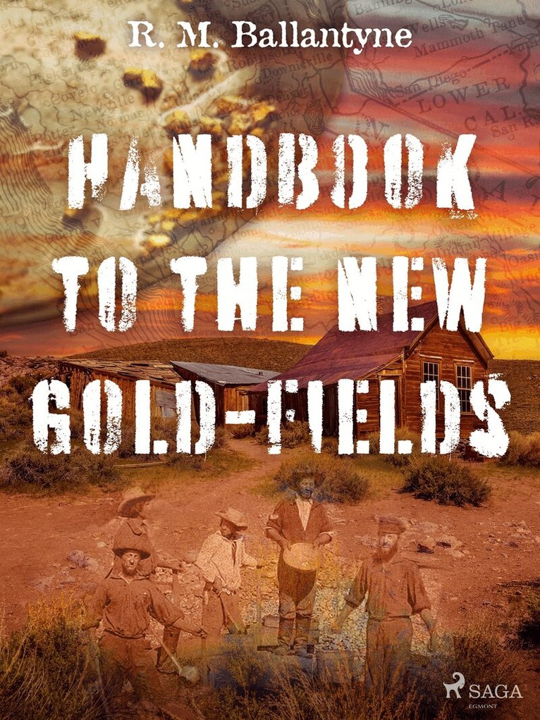 R. M. Ballantyne - Handbook to the new Gold-fields, E-bok