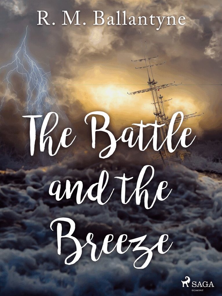R. M. Ballantyne - The Battle and the Breeze, E-bok