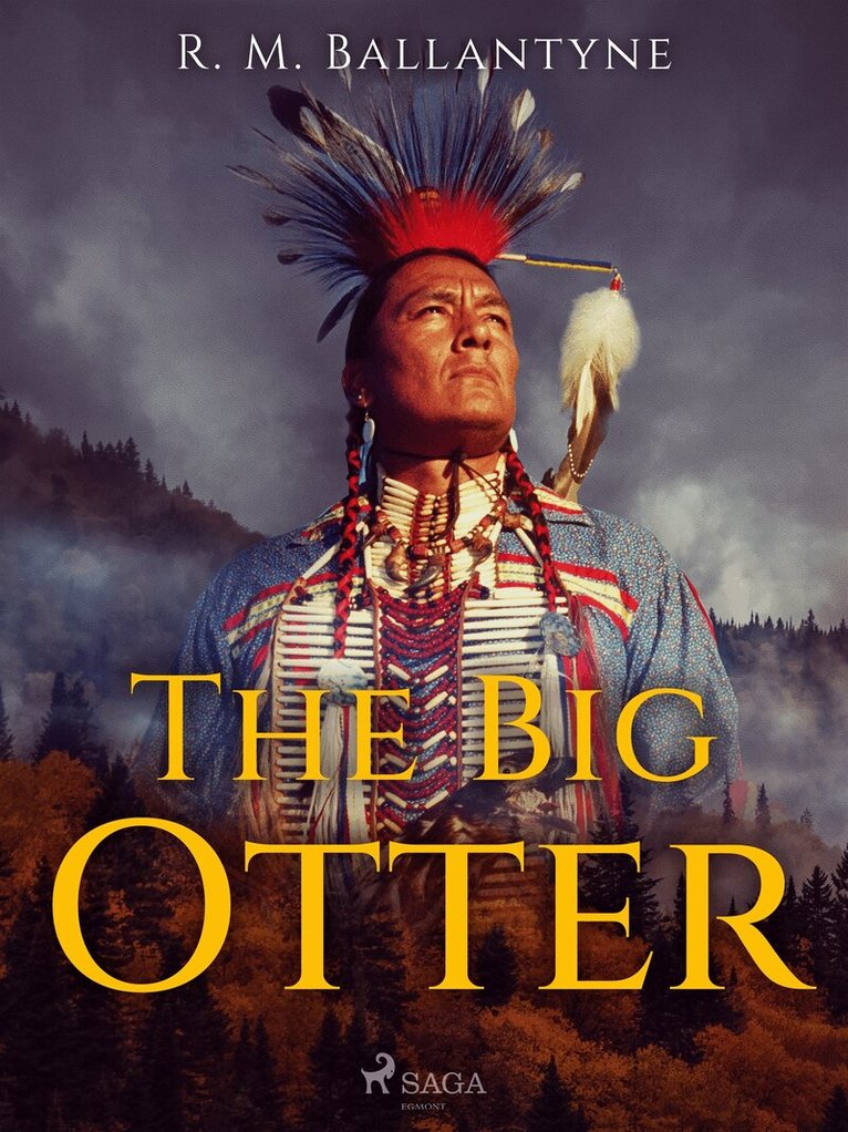 R. M. Ballantyne - The Big Otter, E-bok