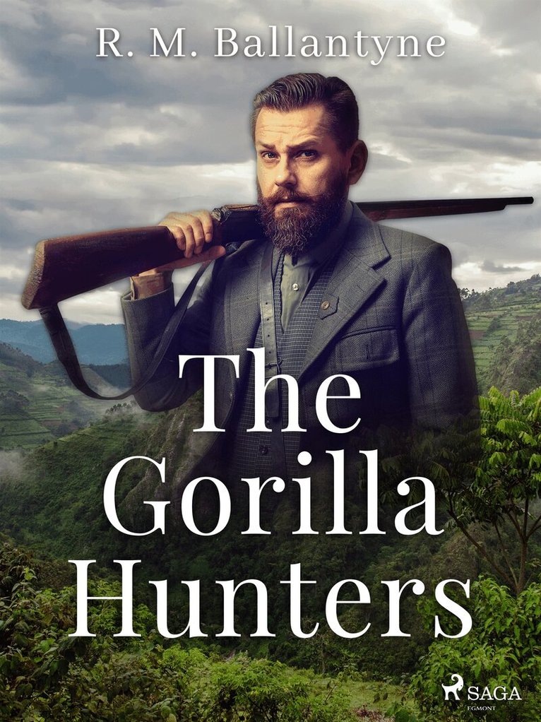 R. M. Ballantyne - The Gorilla Hunters, E-bok
