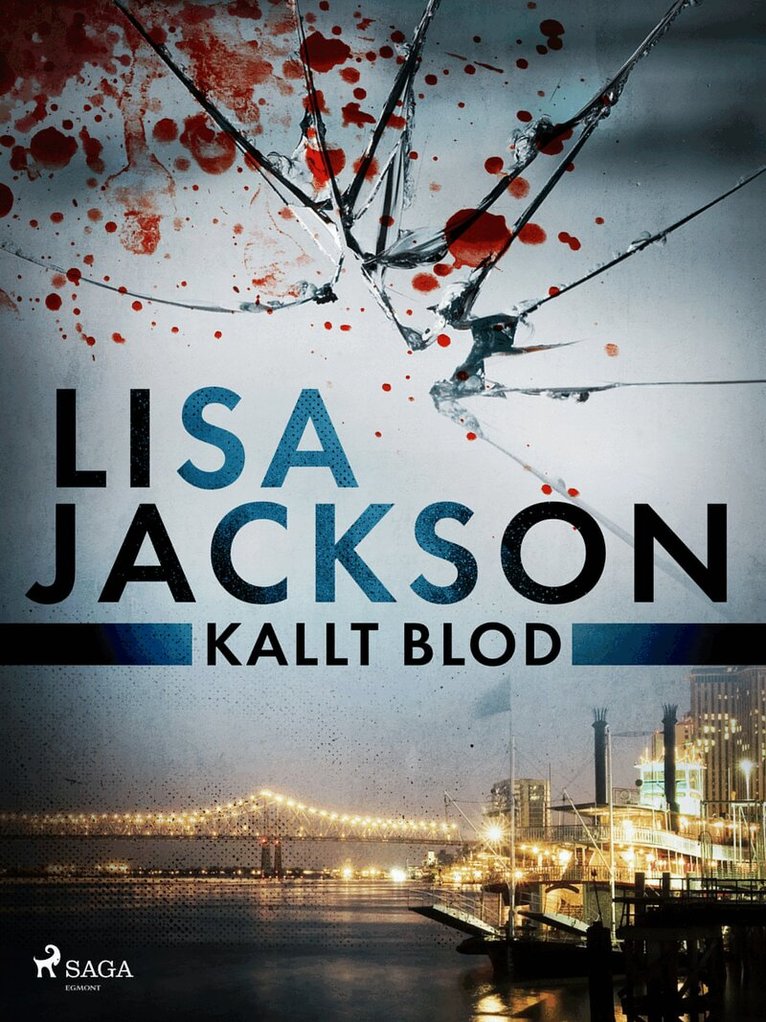 Lisa Jackson - Kallt blod, E-bok