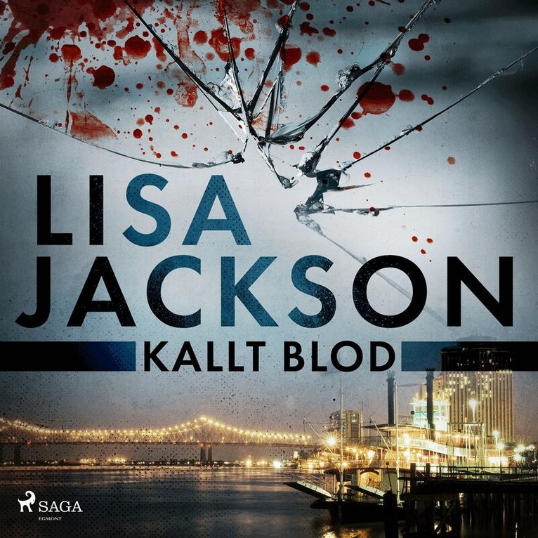 Lisa Jackson - Kallt blod, Ljudbok