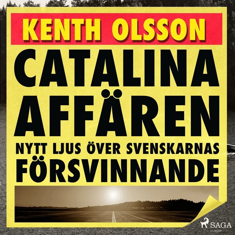 Kenth Olsson - Catalinaaffären: nytt ljus över svenskarnas försvinnande, Ljudbok