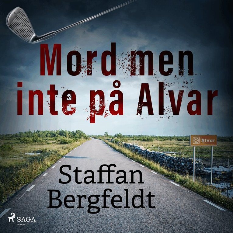 Staffan Bergfeldt - Mord men inte på Alvar, Ljudbok