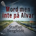 Mord men inte p� Alvar
