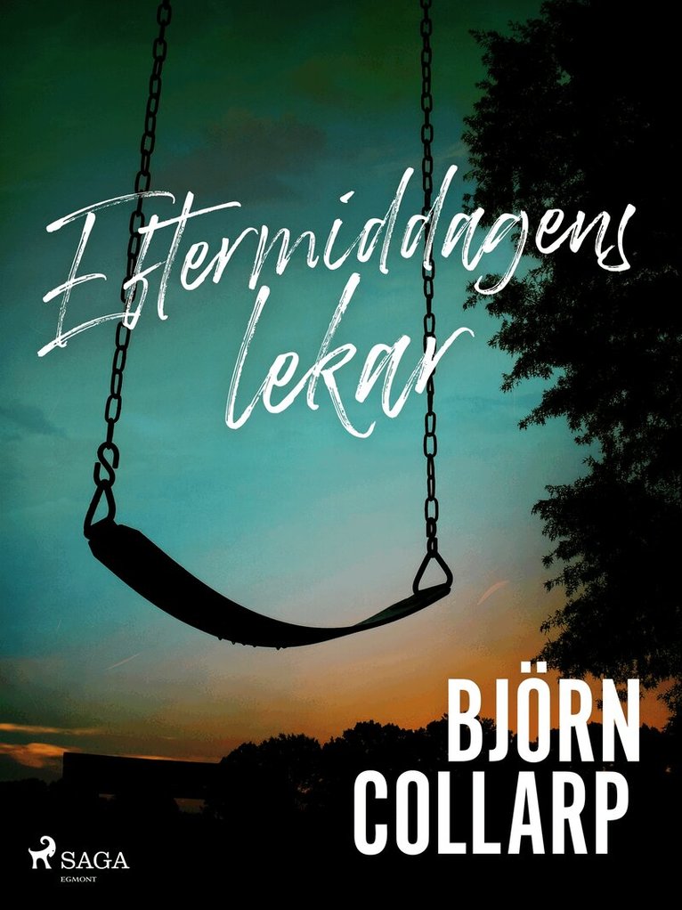 Björn Collarp - Eftermiddagens lekar, E-bok