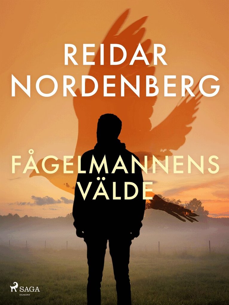 Reidar Nordenberg - Fågelmannens välde, E-bok