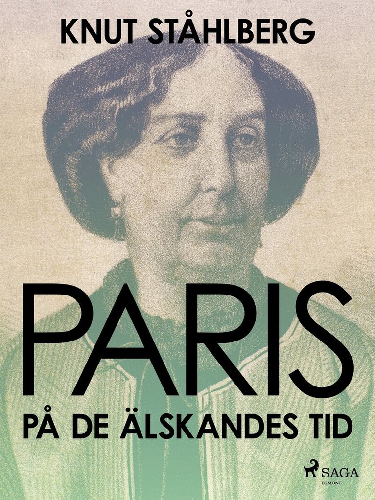 Knut Ståhlberg - Paris på de älskandes tid, E-bok