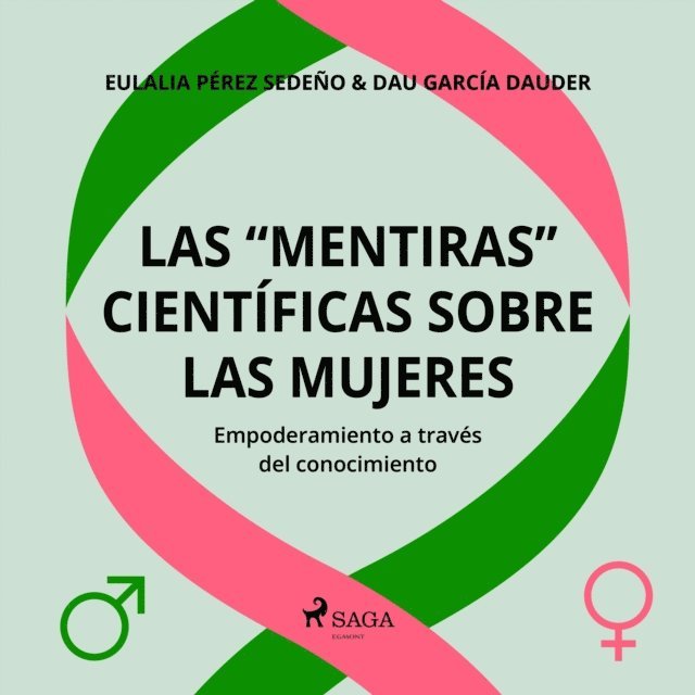 Sedeno, Dauder - Las “mentiras” científicas sobre las mujeres, Ljudbok