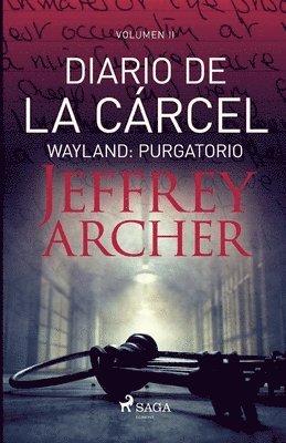 Jeffrey Archer - Diario de la cárcel, volumen II - Wayland, Häftad