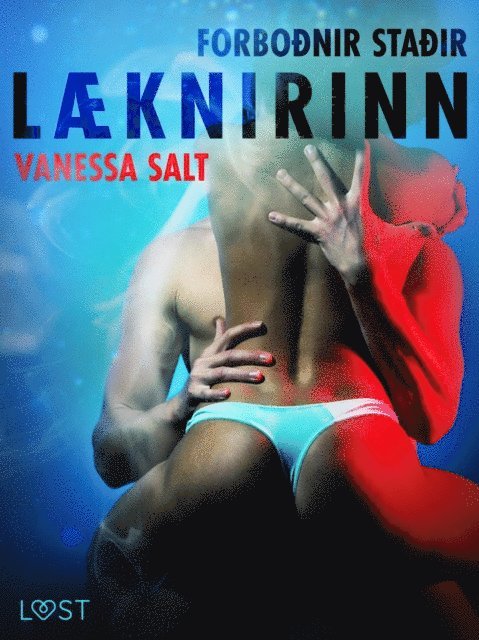 Vanessa Salt - FORBOÐNIR STAÐIR : Læknirinn - Erótísk smásaga, E-bok