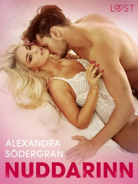 Alexandra Sodergran - Nuddarinn -  Erótísk smásaga, E-bok. Tillgänglighet: Lägg i varukorg