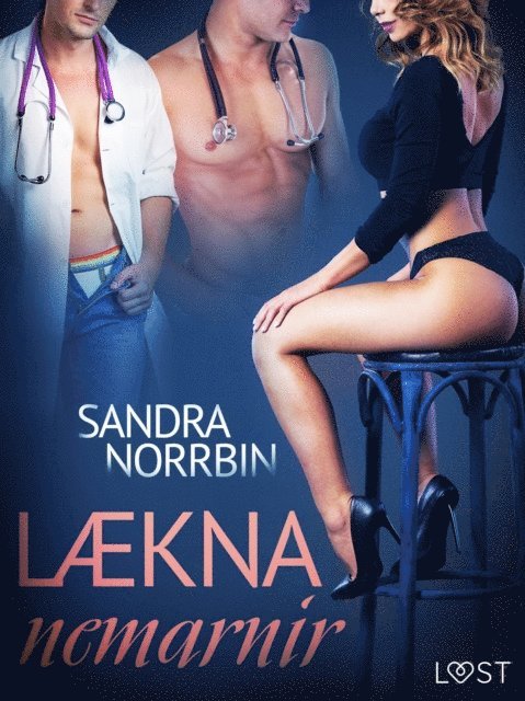 Sandra Norrbin - Læknanemarnir -  erótísk smásaga, E-bok
