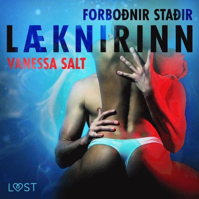 Salt - FORBOÐNIR STAÐIR : Læknirinn - Erótísk smásaga, Ljudbok